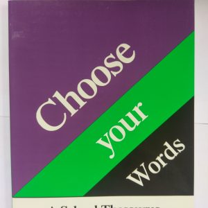 Choose Your Words - A School Thesaurus