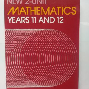 New 2-Unit Mathematics Yr 11 &12