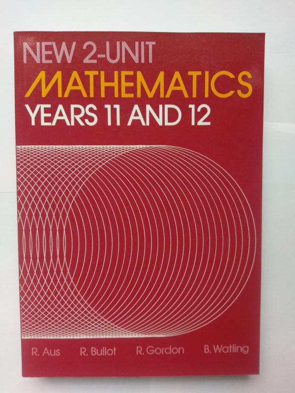 New 2-Unit Mathematics Yr 11 &12