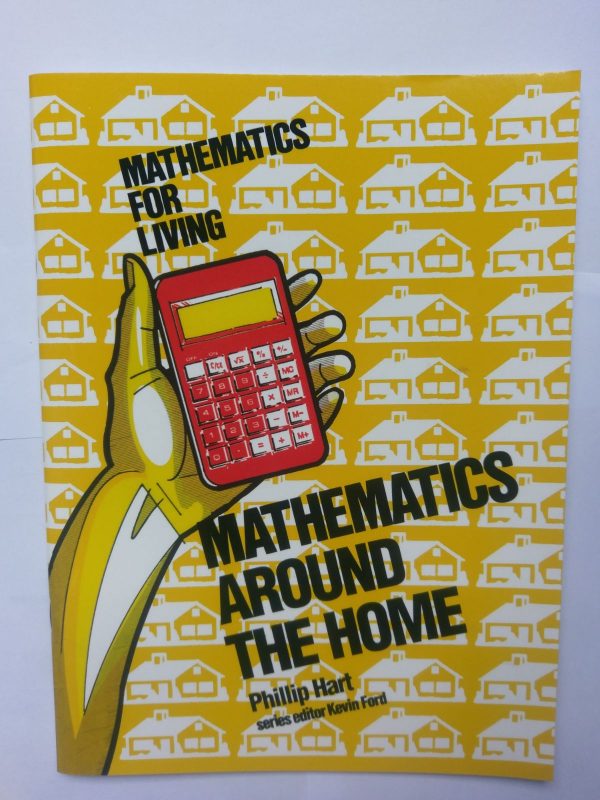 Maths for the Living Maths around the Home Yr 7-8