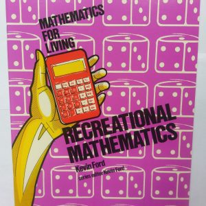 Maths for the Living Recreational Maths Yr 7-8