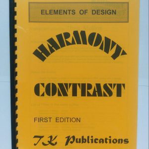 Harmony/Contrast Elements of Design by TK Publications