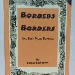 Borders, Borders, and even more Borders by Louisa Eddleston